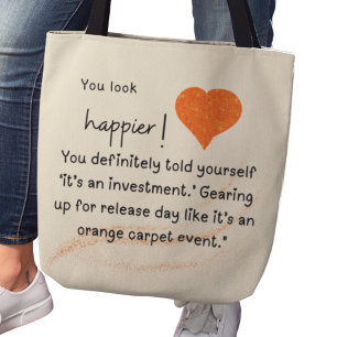 Tote Bag Tu as l'air plus heureux ! Se préparer pour le jou