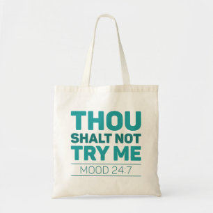 Tote Bag Tu Ne M'Essaies Pas