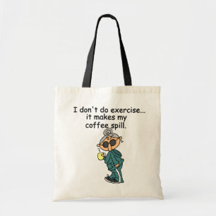 Tote Bag Une Autre Raison De Ne Pas Exercer