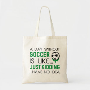 Tote Bag Une Journée Sans Football