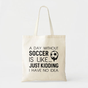 Tote Bag Une Journée Sans Football