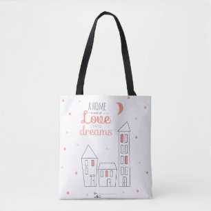 Tote Bag Une maison est faite d'amour et rêves