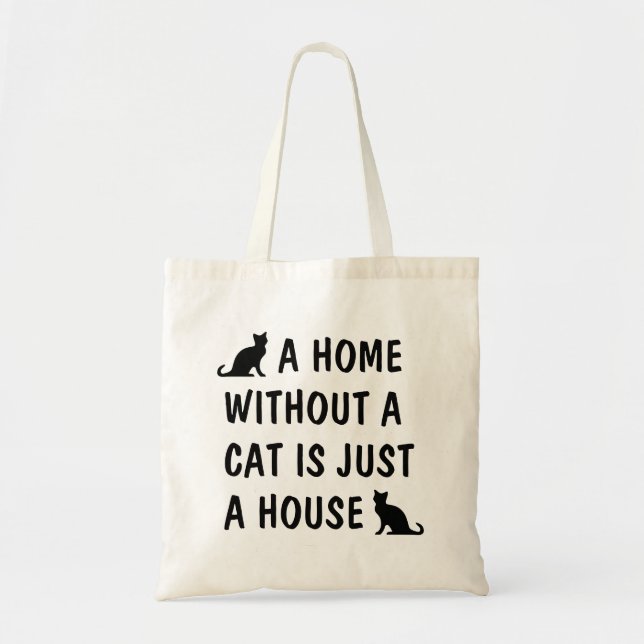 Tote Bag Une maison sans chat est juste une maison de toile (Devant)