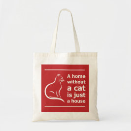 Tote Bag Une maison sans chat n'est qu'un animal de compagn