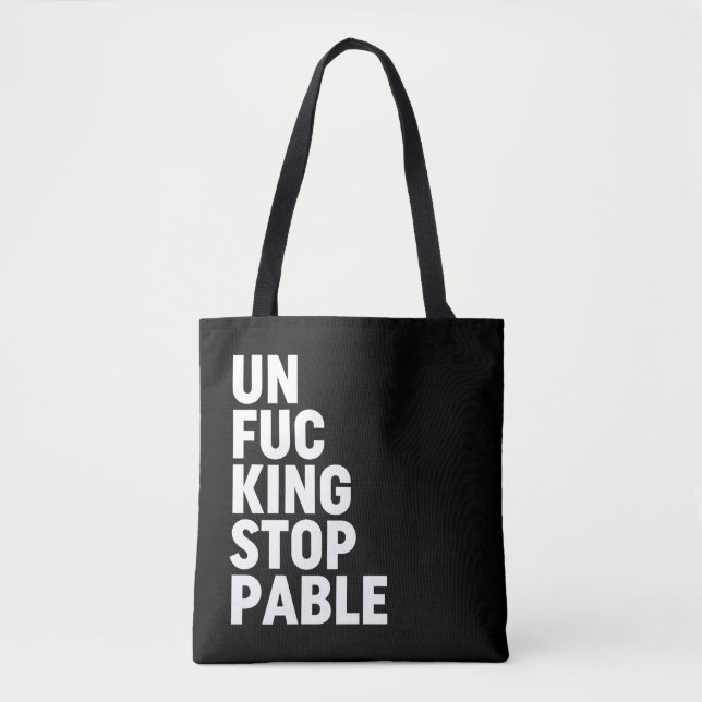 Tote Bag Unfu*kingstoppable (Devant)
