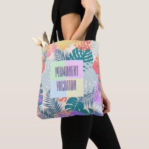 Tote Bag Vacances permanentes