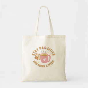 Tote Bag Vibes de café captivantes - Stay PAWsitive Art
