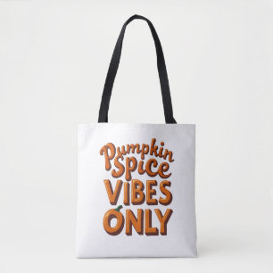 Tote Bag Vibes d'épices citrouilles uniquement - les années