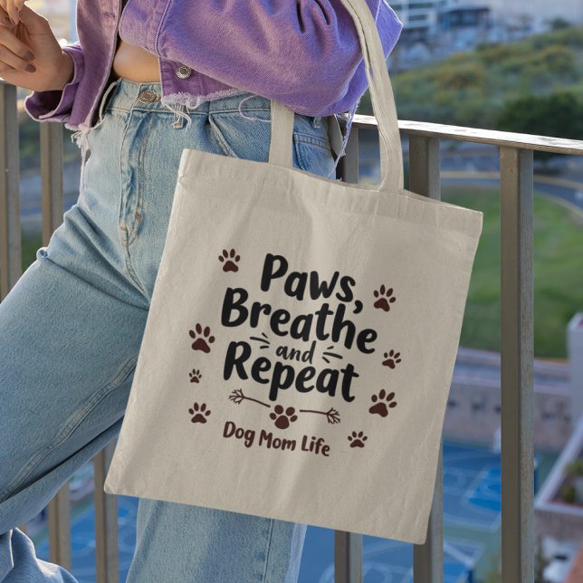 Tote Bag Vie de maman de chien - pattes, respirer, répéter (Créateur téléchargé)
