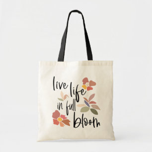 Tote Bag Vie En Pleine Fleur Citation Inspirante