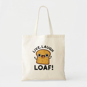 Tote Bag Vivre, Rire, Pain Drôle Pain Pun