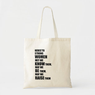Tote Bag Voici aux femmes fortes/à citation féministe