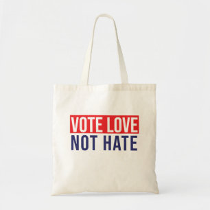 Tote Bag Voter l'amour ne pas haïr