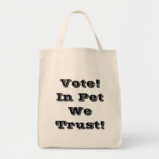 Tote Bag Votez Pet Nous faisons confiance à (Devant)