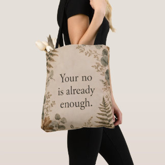 Tote Bag Votre Non Est Suffisant Citation Botanique Aux Lim
