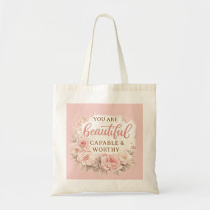 Tote Bag Vous êtes belle capable et digne d'estime Inspirat