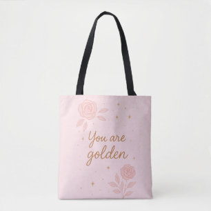 Tote Bag Vous êtes doré Conception florale esthétique ros