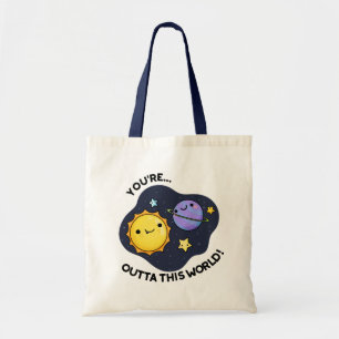 Tote Bag Vous êtes hors de ce monde drôle de jeu d'astronom