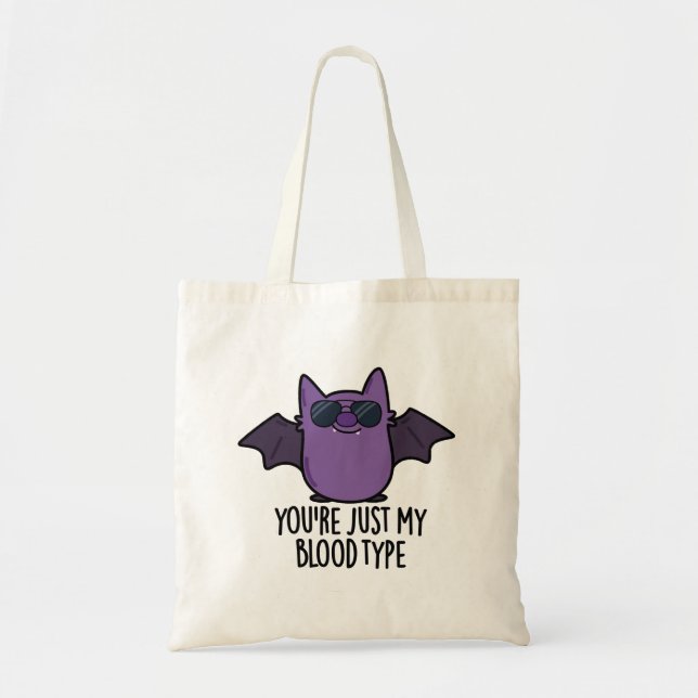 Tote Bag Vous êtes juste mon groupe sanguin Funny Bat Pun (Devant)