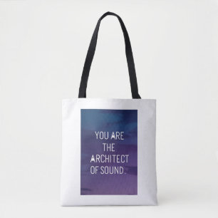 Tote Bag Vous êtes l'architecte du son