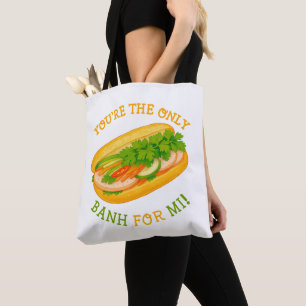 Tote Bag Vous êtes le seul Banh for Mi !