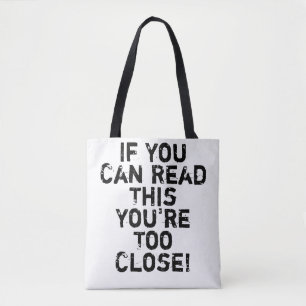 Tote Bag Vous êtes trop proche Citation drôle