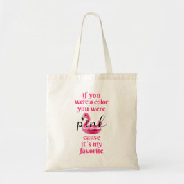 Tote Bag Vous étiez rose -