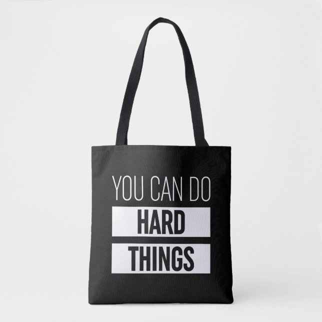Tote Bag Vous Pouvez Faire Des Choses Dures (Devant)