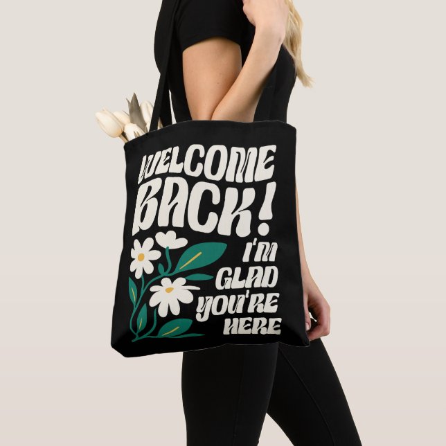 Tote Bag Welcome back I'm Glad You're Here back To School (De près)