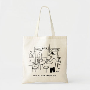 Tote Bag What to drink at a Nail-Bar. Funny Bag