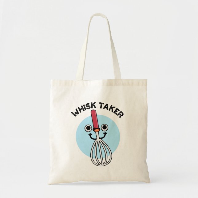 Tote Bag Whisk Prenez Funny Baking Pun (Devant)