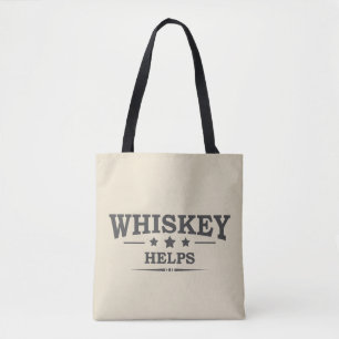 Tote Bag Whiskey aide à boire de l'alcool en disant