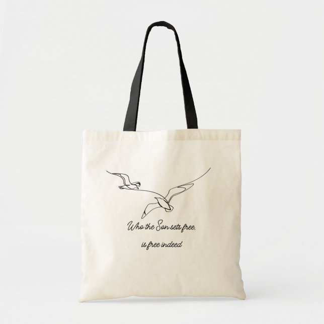 Tote Bag Who the Son sets Free Is Free Indeed Bible Verse (Devant)