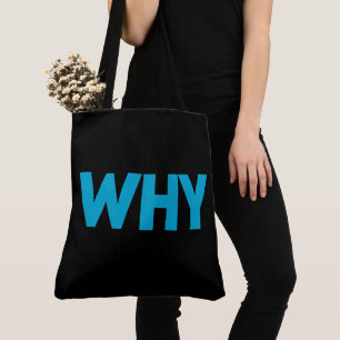 Tote Bag Why Tasche