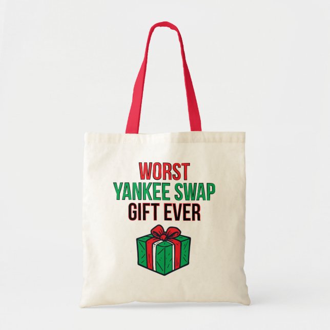 Tote Bag Worst Yankee Swap Gift Ever (Devant)