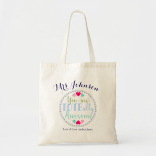 Tote Bag You are tote-ally awesome teacher quote