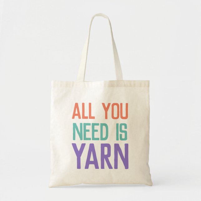 Tote Bag You Need is Yarn (Devant)