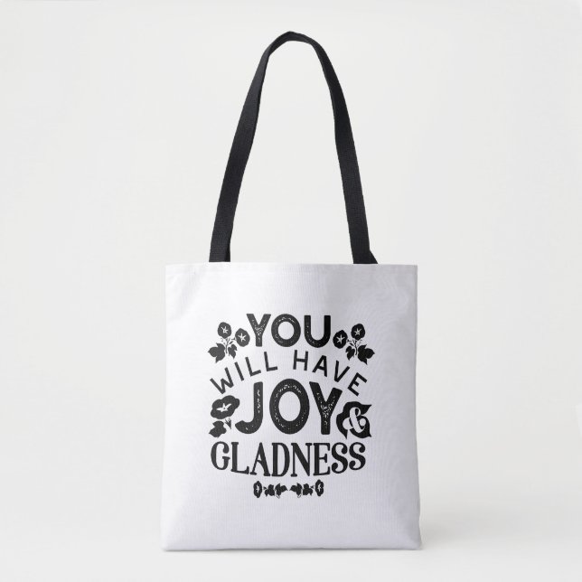 Tote Bag You Will Have Joy and Gladness Inspirational Quote (Devant)