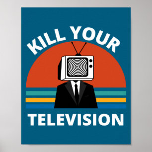 Töte dein Fernsehen Fake News Medien Gehirnwäsche Poster