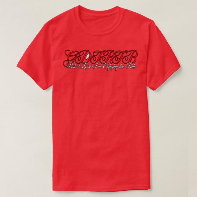 Tote gehen die Straße Gefühl Bad GDTRFB T-Shirt (Design vorne)