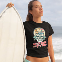 Töte nicht meinen Vibe Beach Skull