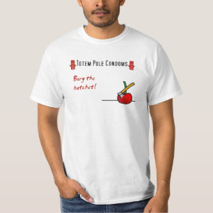Totempfahl-Kondome: Begraben Sie das Beil T-Shirt