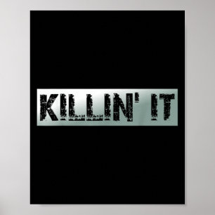 Töten Es Vintage Motivationszitat  Poster