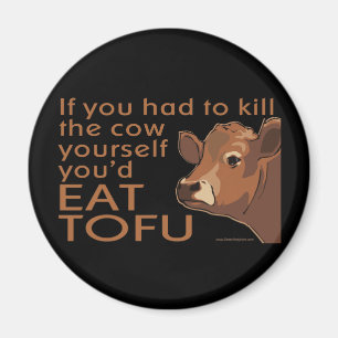 Töten Sie die Kuh - Vegan, Vegetarier Magnet