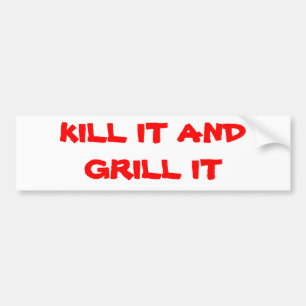 TÖTEN SIE ES UND GRILLEN SIE ES AUTOAUFKLEBER