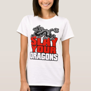 Töten Sie Ihre Drachen, Geschenk für Fan T-Shirt