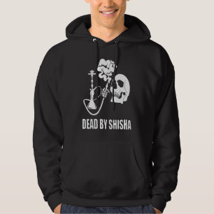 Toter Durch Shisha Bar Wasserpfeife Rauchen Rauche Hoodie