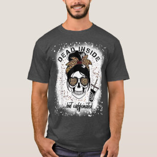 Toter Innen, aber koffeinierter Skelettkaffee Lieb T-Shirt