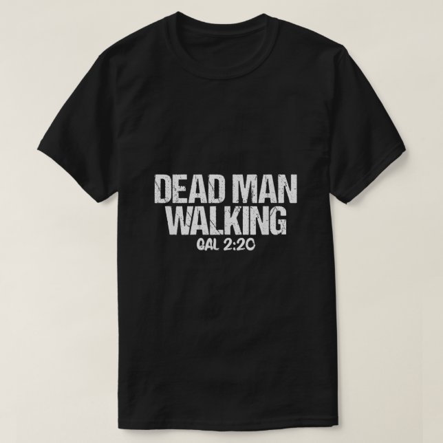 Toter Mann, der Galatianer 220 Bibelverse geht T-Shirt (Design vorne)