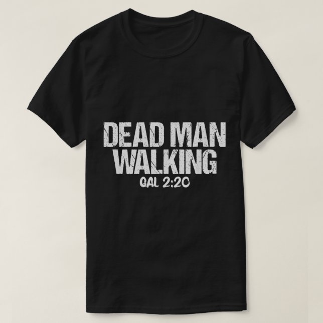 Toter Mann, der Galatianer 220 Bibelverse geht T-Shirt (Design vorne)